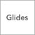 Glides