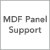 MDF Panel Support